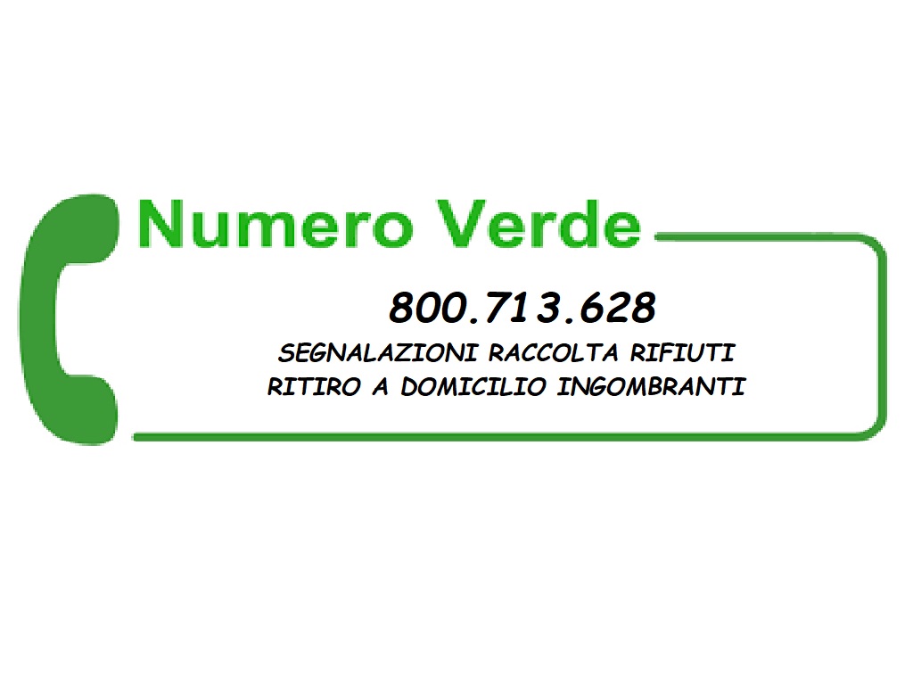 ATTIVAZIONE - Numero verde per rifiuti segnalazioni e ritiro ingombranti a domicilio 